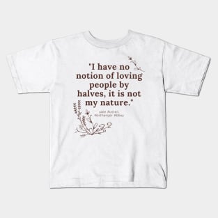 Jane Austen Northanger Abbey Bookish Quote Kids T-Shirt